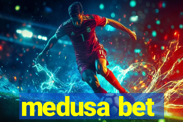 medusa bet